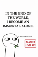 IN THE END OF THE WORLD, I BECOME AN IMMORTAL ALONE Cover