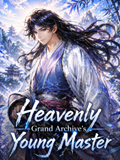 Heavenly Grand Archive’s Young Master Cover